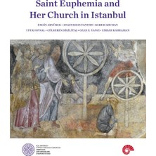 Binbir Göz Kitap Saint Euphemia And Her Church In Istanbul