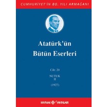 Binbir Göz Kitap Atatürk'ün Bütün Eserleri Cilt: 20 (Nutuk 2 - 1927)