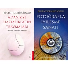 Destek Yayınları A’dan Z’ye Hastalıkların Travmaları ve Fotoğrafla Iyileşme Sanatı (Bülent Demircioğlu)