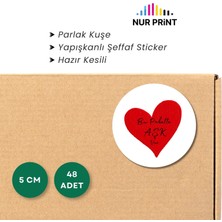 Nur Print Yapışkanlı Sticker, Yuvarlak Etiket, Parlak Kuşe 'bu Pakette Aşk Var' Yazılı
