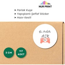 Nur Print Yapışkanlı Sticker, Yuvarlak Etiket, Parlak Kuşe 'bu Pakette Aşk Var' Yazılı