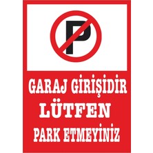 Tnk Market Uyarı Levhaları ''garaj Girişidir Lütfen Park Etmeyiniz'' 25X35 cm Dekota Tabela Uyarı Levhası