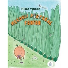 Binbir Göz Kitap Meraklı Portakal Fanfan