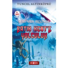 Binbir Göz Kitap Serüven Peşinde 01 - Batık Kent'e Yolculuk