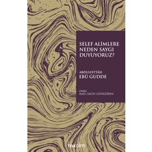 Takdim Yayınları Selef Alimlere Neden Saygı Duyuyoruz?