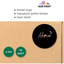 Nur Print Yapışkanlı Sticker, Yuvarlak Etiket, Parlak Kuşe 'home' Yazılı