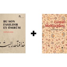 Dergah Yayınları Bu Son Fasıldır Ey Ömrüm-Gönül Mektupları