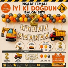 Çavuş E-Ticaret Inşaat Temalı Iş Makinesi Konseptli Doğum Günü Parti Seti,kepçe,kamyon Folyo Balon Seti,inşaat Temalı Balon Zinciri Seti,2 Yaş Doğum Günü