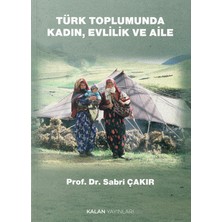 Kalan Yayınları Türk Toplumunda Kadın, Evlilik ve Aile