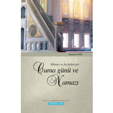 Aycer Hikmet ve Faziletleriyle Cuma Günü ve Namazı