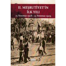 Ematcrt 2. Meşrutiyetin Ilk Yılı: 23 Temmuz 1908 - 23 Temmuz 1909