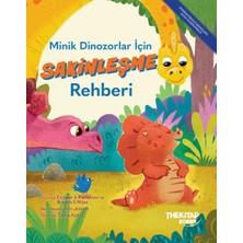 Aycer Minik Dinozorlar Için Sakinleşme Rehberi