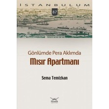 Ematcrt Gönlümde Pera Aklımda Mısır Apartmanı