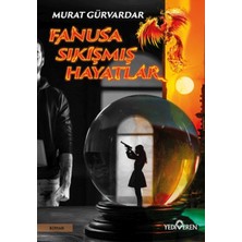Aycer Fanusa Sıkışmış Hayatlar