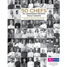 The Kitap 50 Şef 50 Efsane Tarif - 50 Şefin Geleceğe Bırakmak Istediği 50 Orijinal Tarif