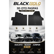 Black Gold Ducato Boxer Jumper 2010+ 3D Oto Paspas Araca Özel Kaymaz Tpe Kauçuk