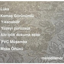 Meloditenor Simli Kumaş Görünümlü çiçekli Üstü Pvc Muşamba Altı Dokuma Astarlı pvc muşamba  Masa Örtüsü
