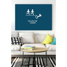 (PSTER16846) Lideri Takip Et Eğlenceli Mizahi Kanvas Tablo 30 x 40