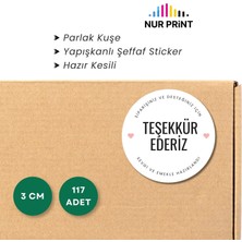 Nur Print Yapışkanlı Sticker, Yuvarlak Etiket, Parlak Kuşe Siparişiniz ve Desteğiniz Için 'teşekkür Ederiz' Yazılı