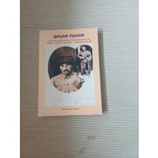Yaşam Öyküm Ahmet Emin Güven Imzali Kayserili Başkatipzade Teğmen Ragıp Bey'in Eğitim, Savaş, Tutsaklık   .imzali !!!