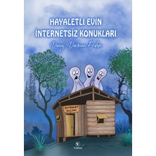 Hayaletli Evin Internetsiz Konukları