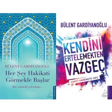 Destek Yayınları Her Şey Hakikati Görmekle Başlar ve Kendini Ertelemekten Vazgeç (Bülent Gardiyanoğlu)