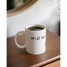 AyrStore How You Doin Temalı Seramik Kahve Kupası