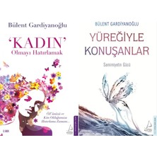 Destek Yayınları Kadın Olmayı Hatırlamak ve Yüreğiyle Konuşanlar (Bülent Gardiyanoğlu)