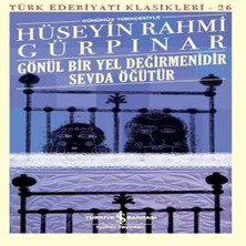 Renas Store Gönül Bir Yel Değirmenidir Sevda Öğütür (Günümüz Türkçesiyle) - Türk Edebiyatı Klasikleri
