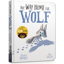 The Way For Wolf Board Book: The World Of Rachel Bright & Jim