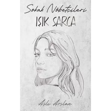 Renas Store Sokak Nöbetçileri : Işık Sarca