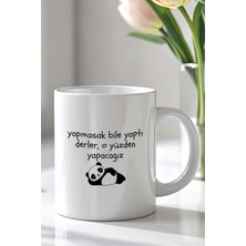 Mio Life Motivasyon Yazılı Panda Desenli 330ML Baskılı Beyaz Seramik Kupa Bardak