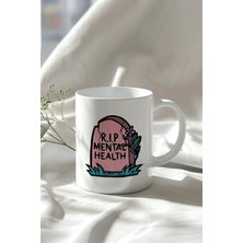 Mio Life Rıp Mental Health Yazılı Mezartaşı Desenli 330ML Baskılı Beyaz Seramik Kupa Bardak