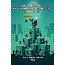 Kule Kitap Liyakat Sürgünde: Bir Bilim Adamının Engellerle Dolu Hayat Yolculuğu
