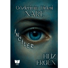 Ateş Yayınları Gözlerimim Didesi Nare - Inciler