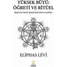 Güneş Kitabevleri Yüksek Büyü: Öğreti ve Ritüel