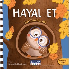 Çamlıca Çocuk Yayınları Hayal Et - Hayvanlar