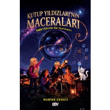 Bıyıklı Balon Yayınları Kutup Yıldızları’nın Maceraları