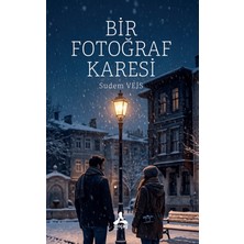 Sonçağ Yayınları Bir Fotoğraf Karesi