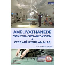 Ankara Nobel Tıp Kitabevi Ameliyathanede Yönetim Organizasyon Cerrahi Uygulamalar Hatice Uçak - 2020 Yayınlı Büyük Boy Kitap