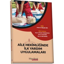 Hipokrat Kitabevi Aile Hekimliğinde Ilk Yardım Uygulamaları