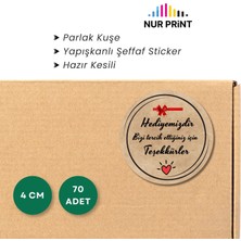 Nur Print Yapışkanlı Sticker, Yuvarlak Etiket, Parlak Kuşe, Hediye Paketi, 'hediyemizdir Bizi Tercih Ettiğiniz Için 'teşekkürler' Yazılı