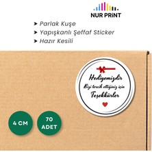 Nur Print Yapışkanlı Sticker, Yuvarlak Etiket, Parlak Kuşe, Hediye Paketi, 'hediyemizdir Bizi Tercih Ettiğiniz Için 'teşekkürler' Yazılı