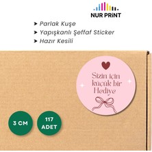 Nur Print Yapışkanlı Sticker, Yuvarlak Etiket, Parlak Kuşe, Hediye Paketi, 'sizin Için Küçük Bir Hediye' Yazılı