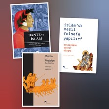 Dergah Yayınları-Dante ve Islam - Platon- Islam'da Nasıl Felsefe Yapılır?