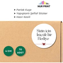 Nur Print Yapışkanlı Sticker, Yuvarlak Etiket, Parlak Kuşe, Hediye Paketi, 'sizin Için Küçük Bir Hediye' Yazılı
