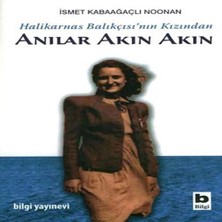 Bilgi Yayınevi Halikarnas Balıkçısı'nın Kızından Anılar Akın Akın