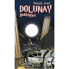 Bilgi Yayınevi Dolunay Dedektifleri - İz Peşinde - Mavisel Yener Çocuk Kitabı 134 Sayfa 7-12 Yaş Aralığına Uygun