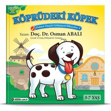Adeda Yayıncılık Köprüdeki Köpek - Doktor Onaylı Gelişimsel Hikayeler 4 - Osman Abalı 3 - 5 Yaş Eğitici Kitap