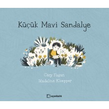 Küçük Mavi Sandalye - Karton Kapak (Yeni Isbn) - Cary Fagan